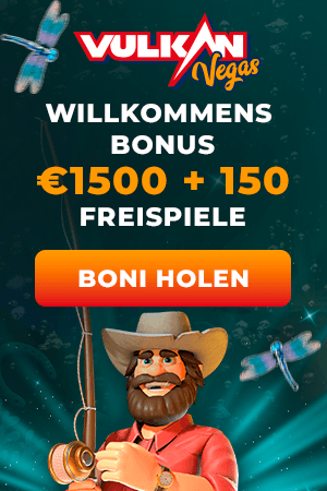 Willkommensbonus Vulkan Vegas 