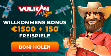 Willkommensbonus Vulkan Vegas